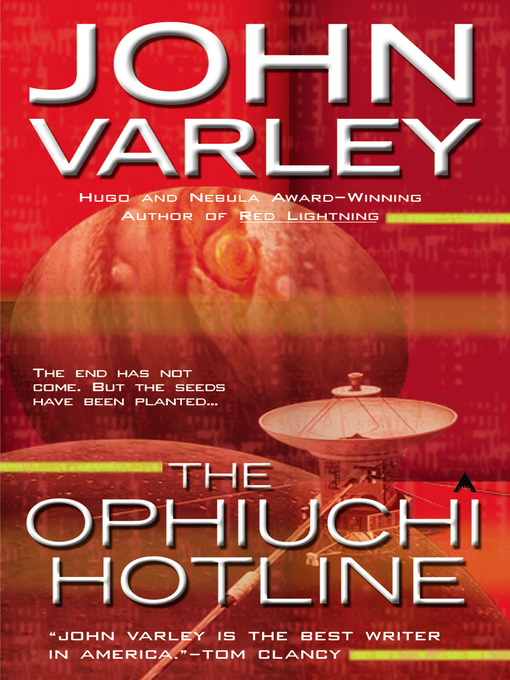 Title details for The Ophiuchi Hotline by John Varley - Available